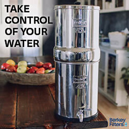 Berkey Filters take control of your water. 